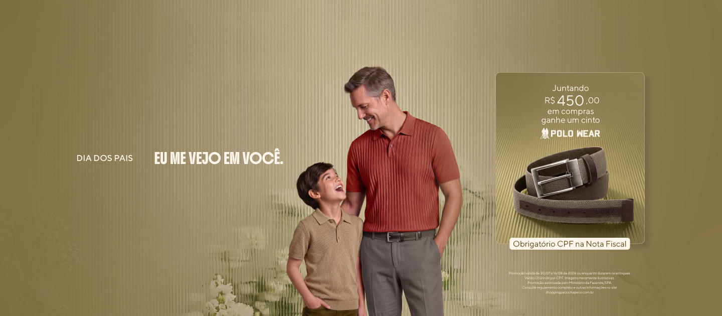 Dia dos Pais 2026 - Shopping Pátio Chapecó